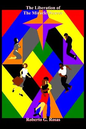 The Liberation of the Miracle Weaver (The Saga of the Miracle Weaver) poster