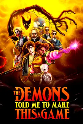 The Demons Told Me to Make This Game poster