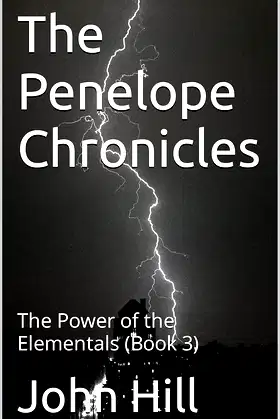 The Penelope Chronicles: The Power of the Elementals (Book 3) poster