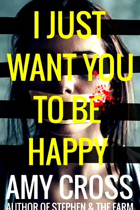 I Just Want You To Be Happy poster