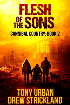 Flesh of the Sons: A Post Apocalyptic Thriller (Cannibal Country) poster