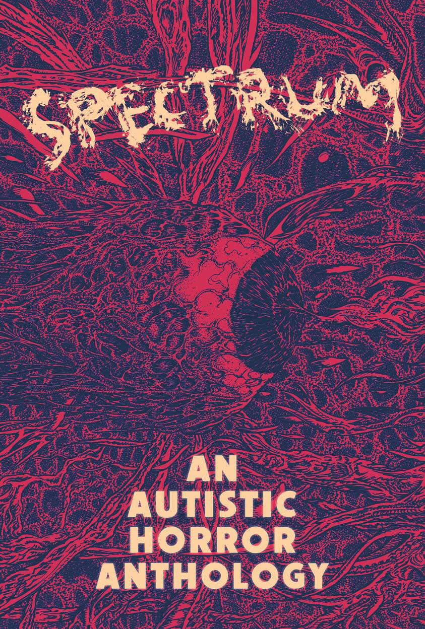 Spectrum: An Autistic Horror Anthology poster