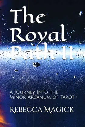The Royal Path II: A Journey Into the Minor Arcanum of Tarot poster