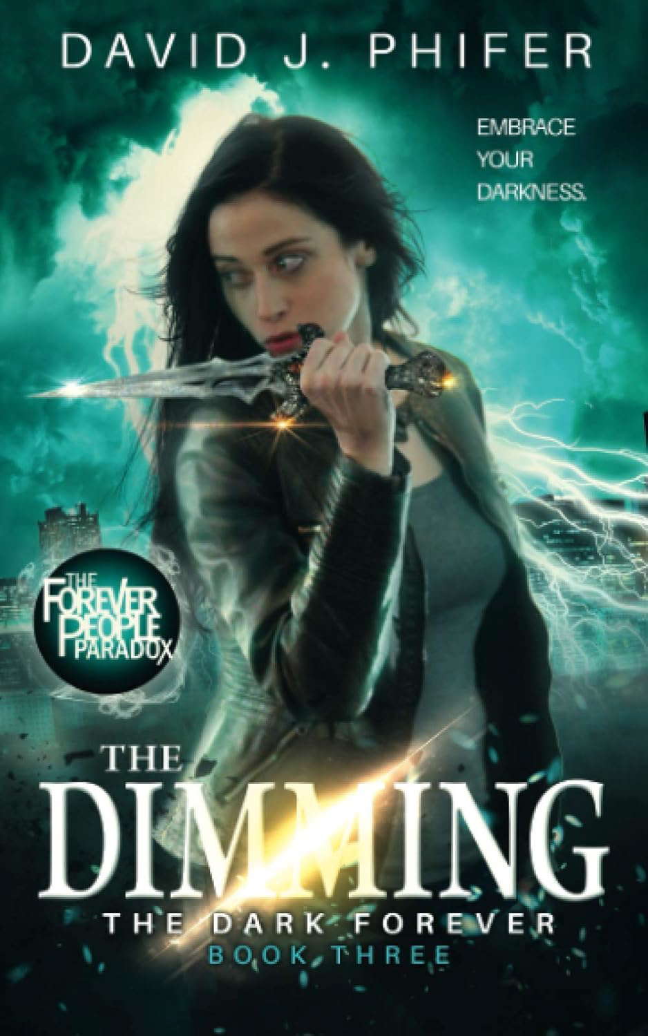 The Dimming: The Dark Forever Book 3 (The Forever People Paradox Saga) poster