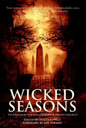 Wicked Seasons: The Journal of New England Horror Writers, Volume II poster