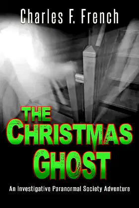 The Christmas Ghost: An Investigative Paranormal Society Adventure poster