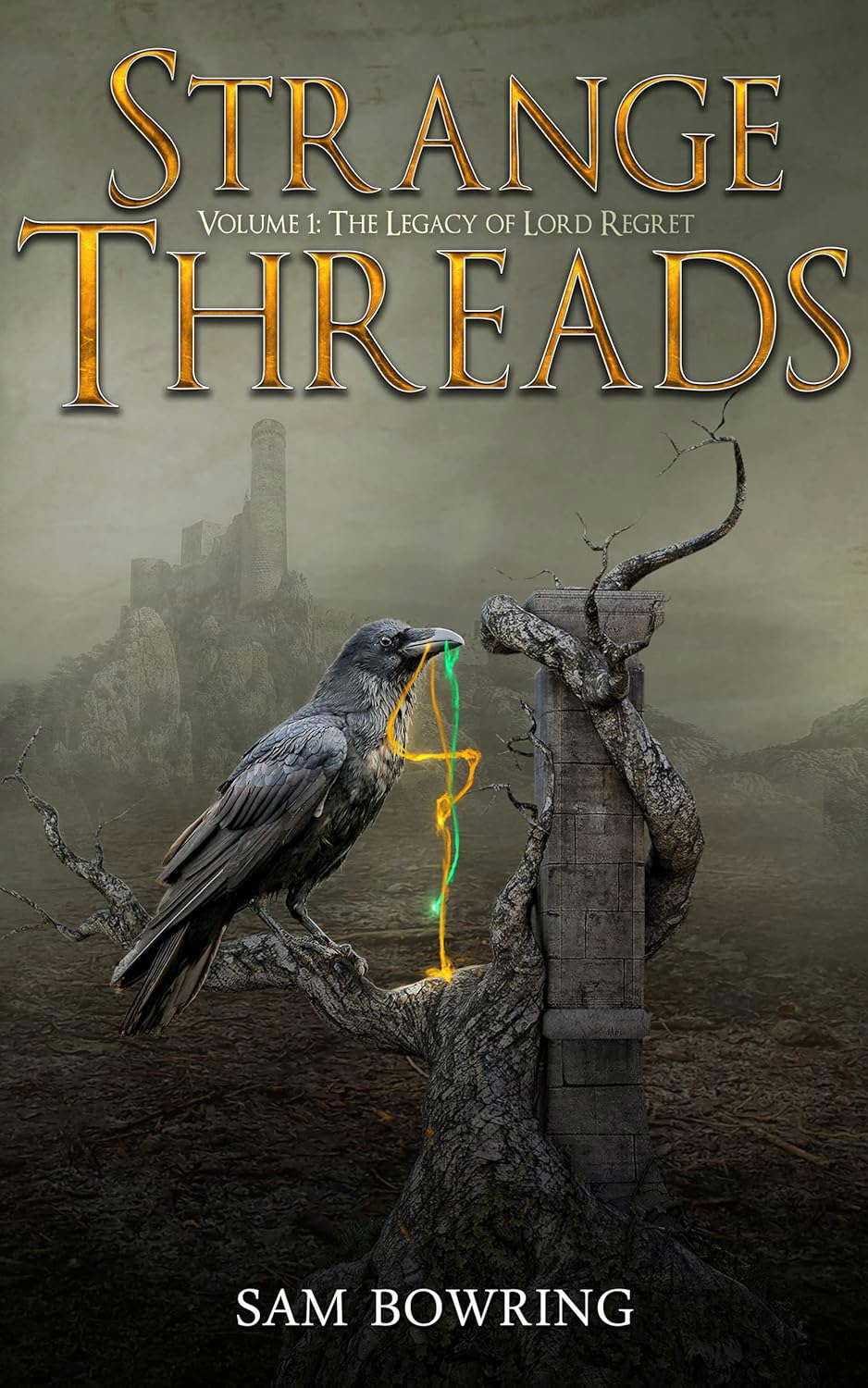 Strange Threads, Volume 1: The Legacy of Lord Regret poster