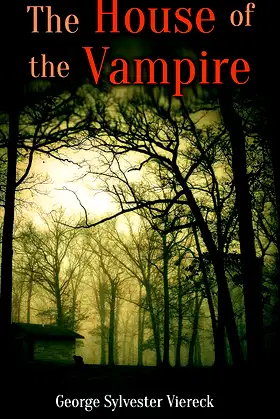 The House of the Vampire: Gothic Novel poster