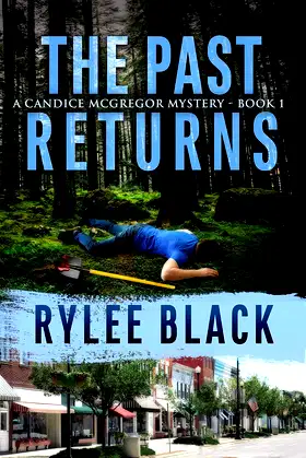 The Past Returns: A Candice McGregor Mystery - Book 1 poster