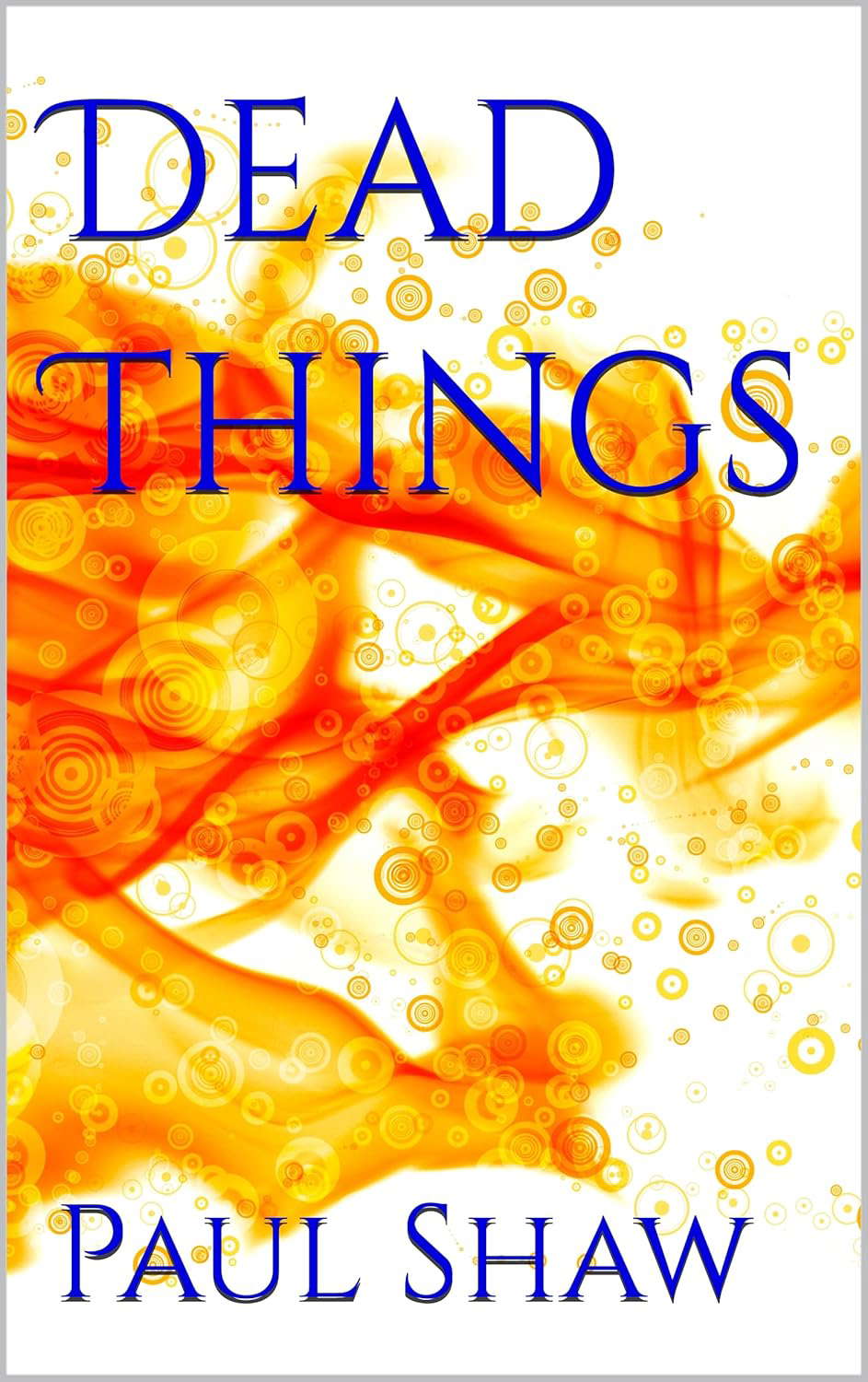 Dead Things poster