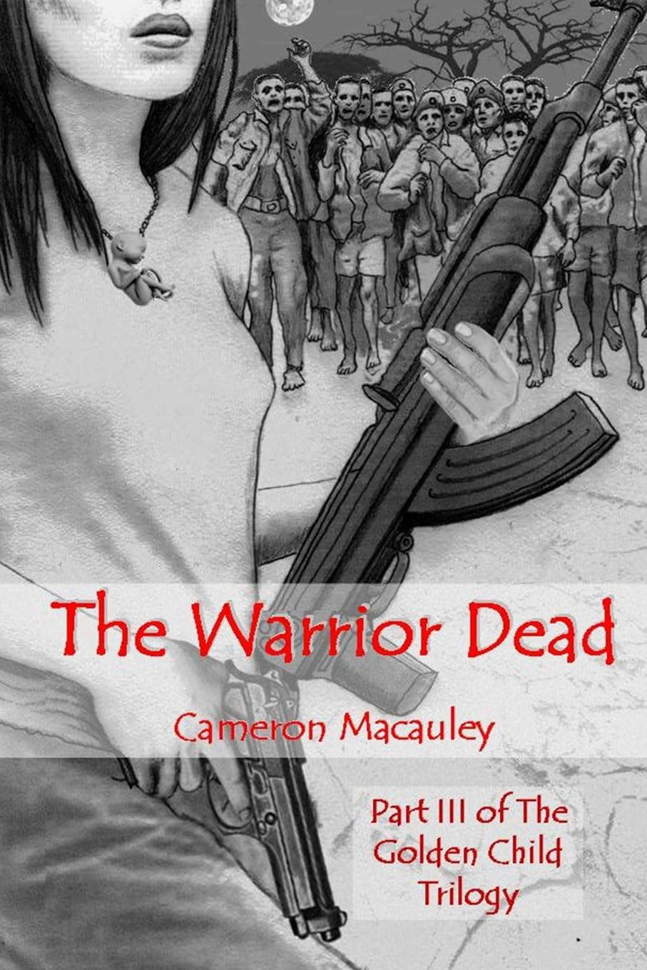 The Warrior Dead: Part III of The Golden Child Trilogy poster