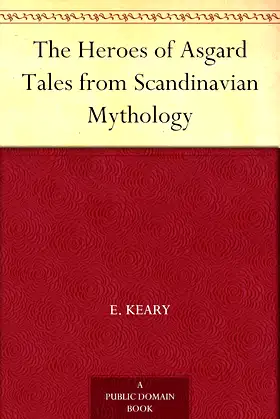 The Heroes of Asgard Tales from Scandinavian Mythology poster
