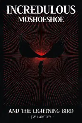 Incredulous Moshoeshoe and the Lightning Bird poster