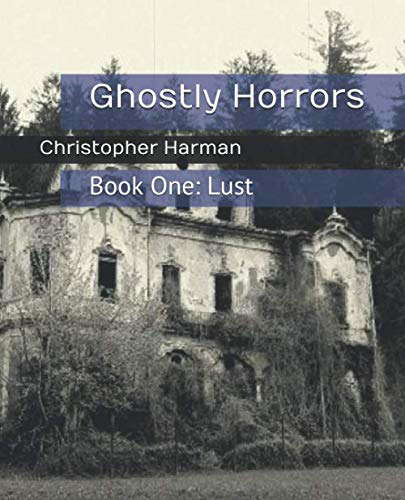 Ghostly Horrors: Book One: Lust poster
