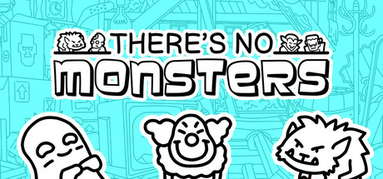 There's No Monsters capsule