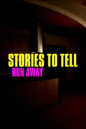 Stories to Tell [Alpha 1] - Run Away poster