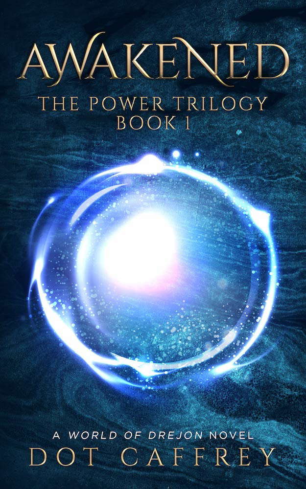 AWAKENED: The Power Trilogy Book 1 (World of Drejon) poster