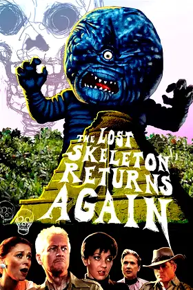 The Lost Skeleton Returns Again poster
