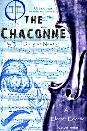 The Chaconne: An Electric Eclectic Book poster