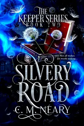 Silvery Road: (The Keeper Series - Book 2) poster