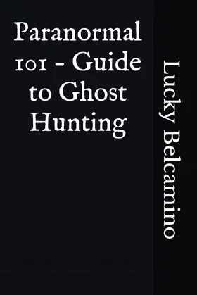 Paranormal 101 - Guide to Ghost Hunting poster