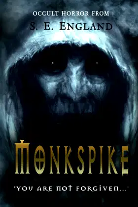 Monkspike: You Are Not Forgiven poster