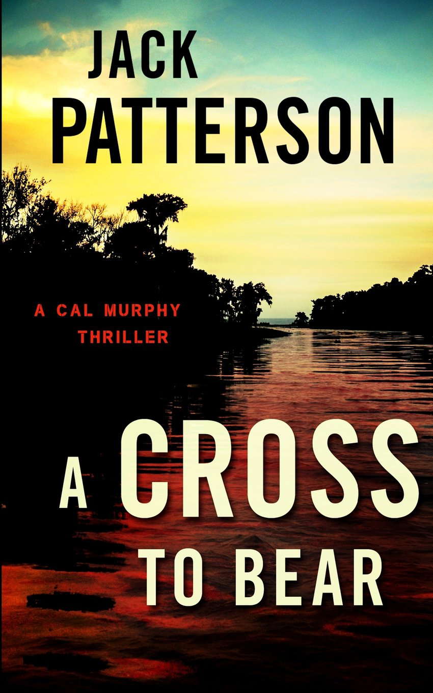 A Cross to Bear: A Cal Murphy Thriller poster