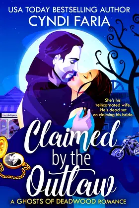 Claimed by the Outlaw (A Ghosts of Deadwood Romance Book 1) poster
