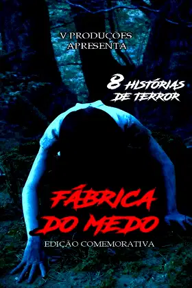 Fábrica do Medo - Edição Comemorativa poster