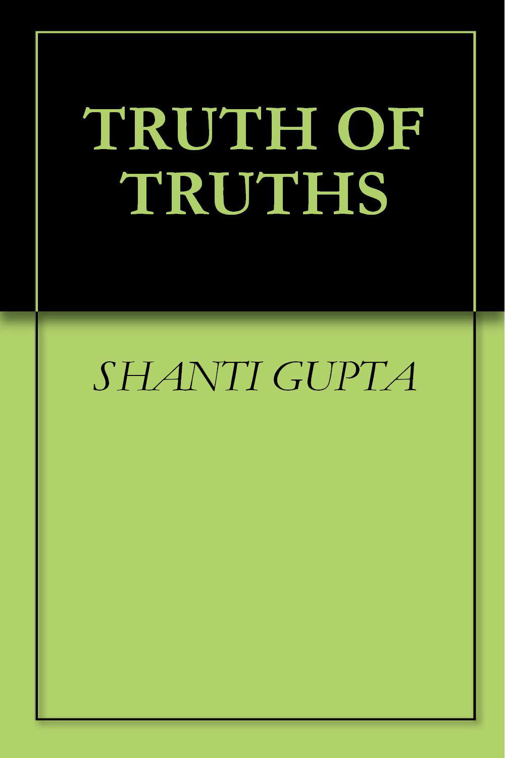 TRUTH OF TRUTHS poster