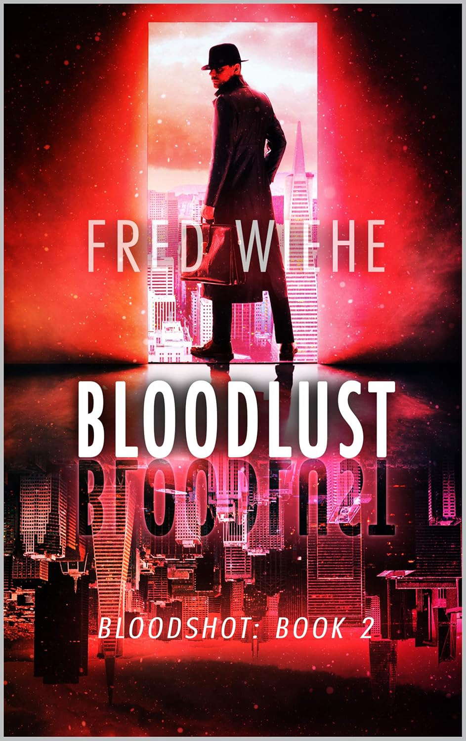Bloodlust: A Novel Of Horror (Bloodshot Book 2) poster