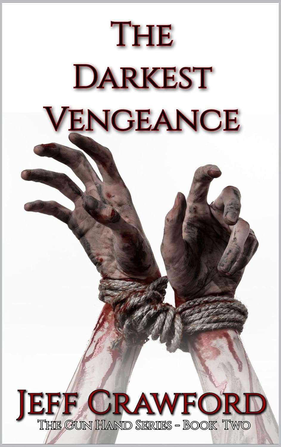 The Darkest Vengeance: A Horror Novel (The Gun Hand Series Book 2) poster