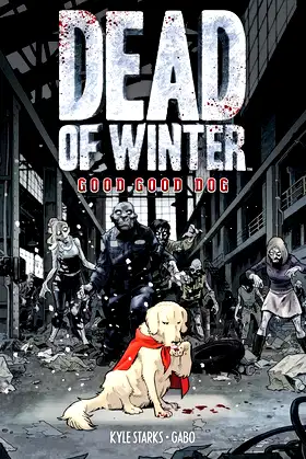Dead of Winter: Good Good Dog poster