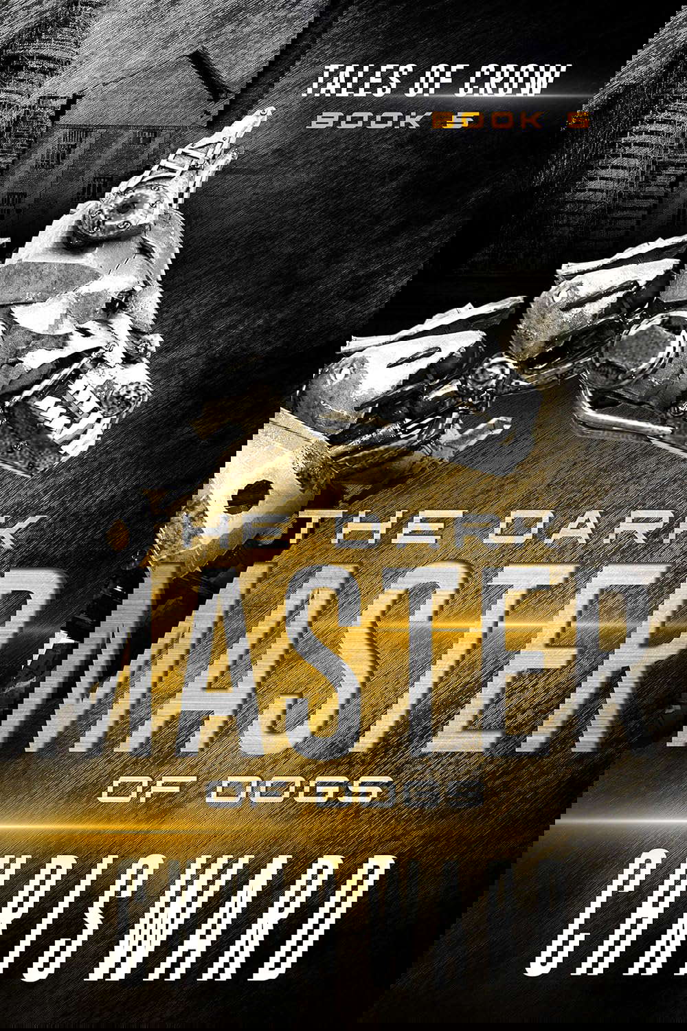 The Dark Master of Dogs (Tales of Crow Book 5) poster