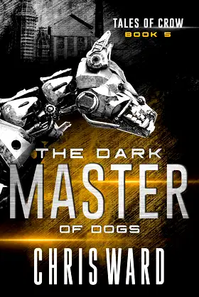 The Dark Master of Dogs (Tales of Crow Book 5) poster