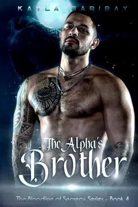 The Alpha's Older Brother (The Bloodline of Secrecy Series) poster