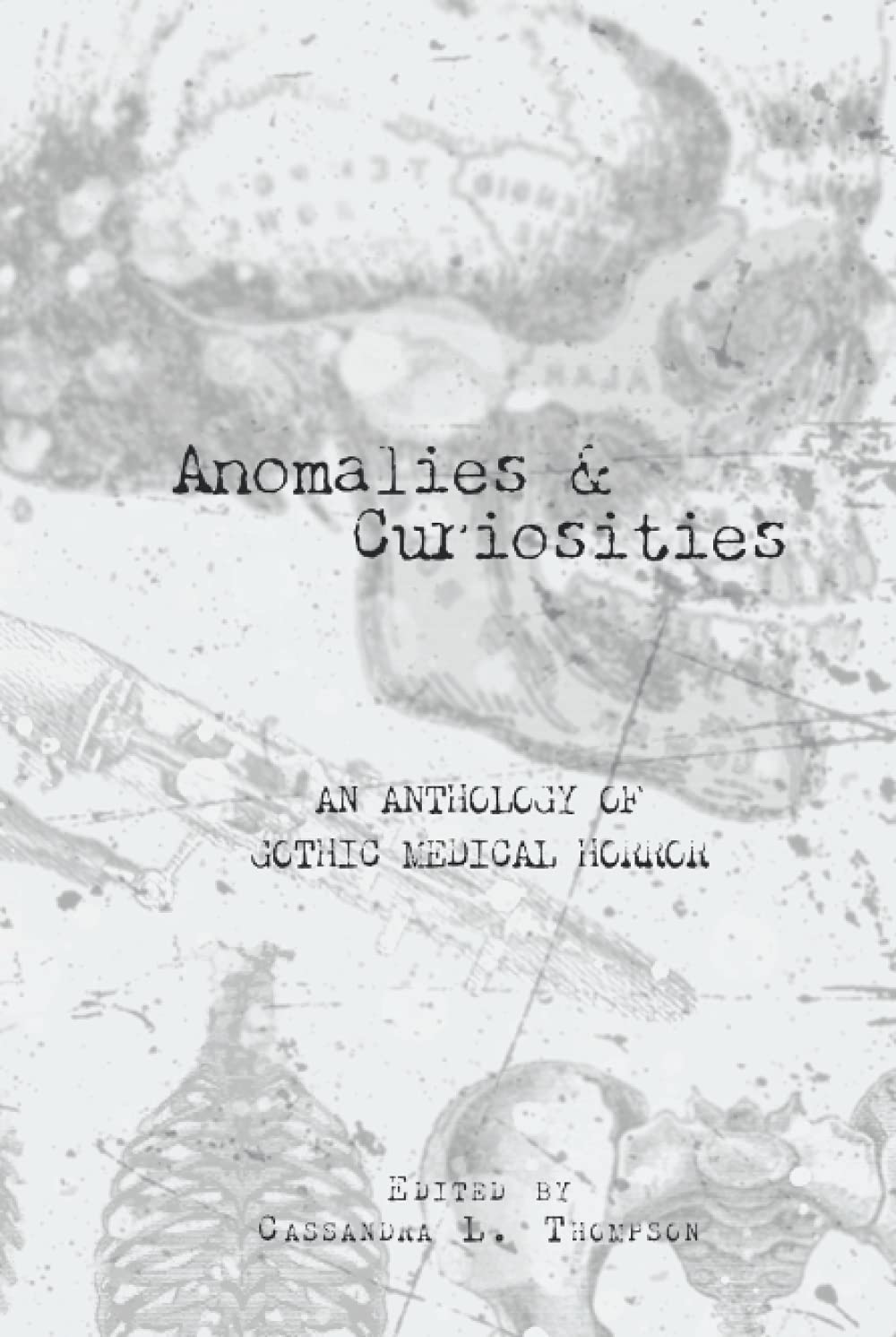 Anomalies & Curiosities: An Anthology of Gothic Medical Horror poster