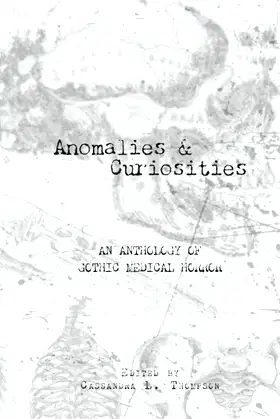 Anomalies & Curiosities: An Anthology of Gothic Medical Horror poster