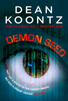 Demon Seed: A novel of horror and complexity that grips the imagination poster