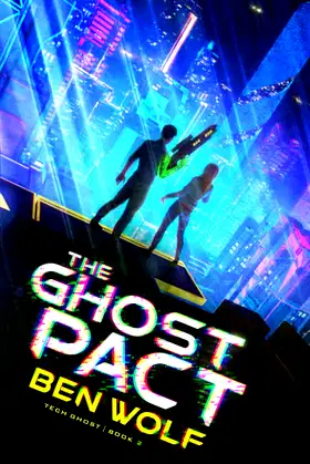 The Ghost Pact: A Sci-Fi Horror Thriller (Tech Ghost) poster