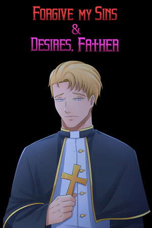 Forgive My Sins & Desires, Father - Boys Love (BL) Visual Novel poster