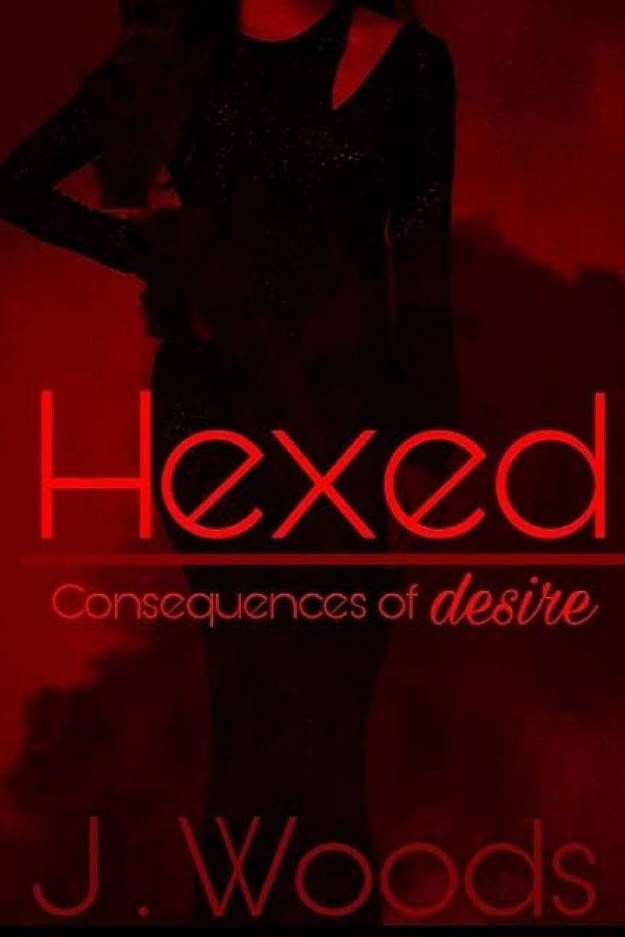 Hexed: Consequences of Desire poster