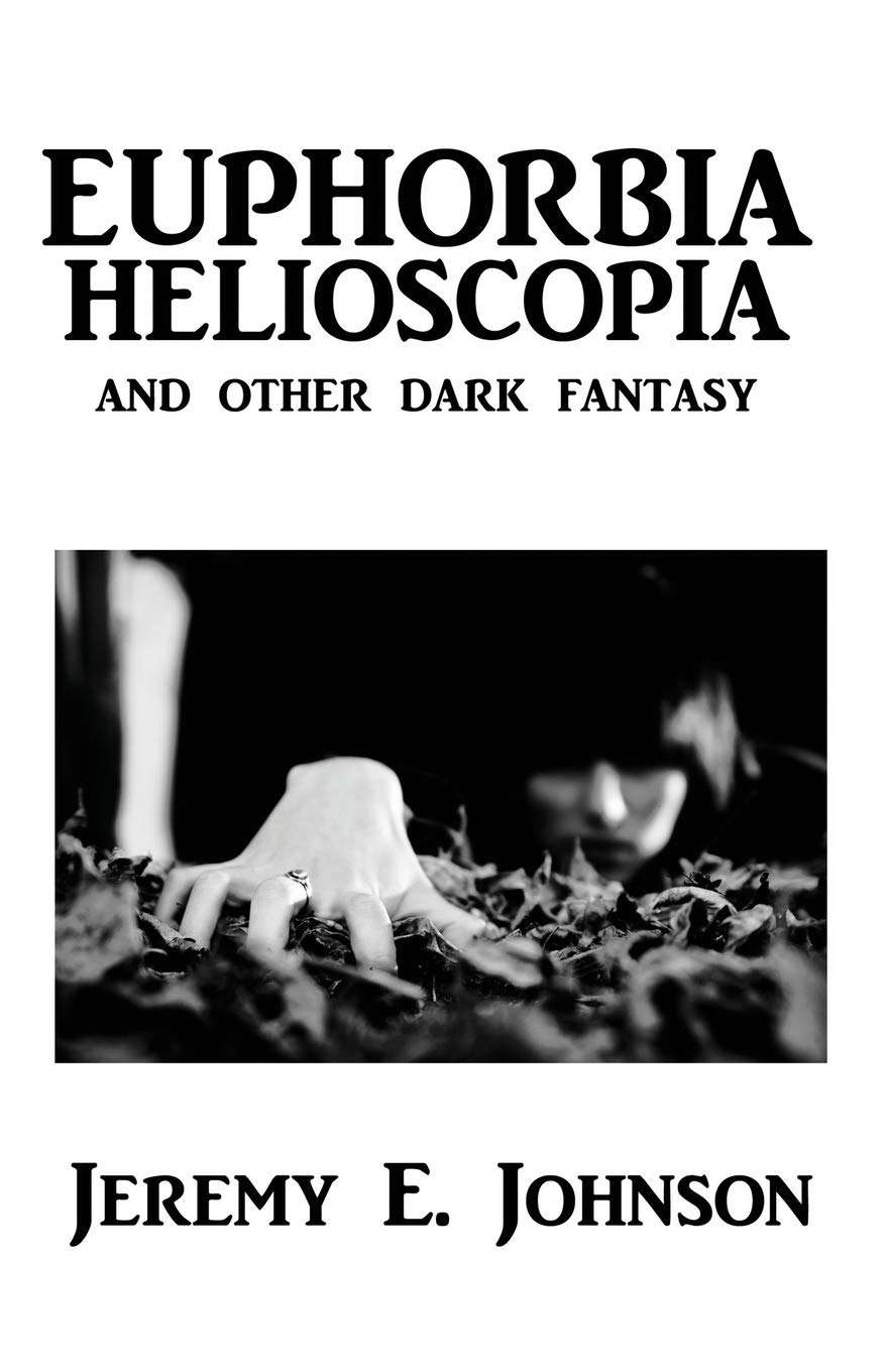 Euphorbia Helioscopia and Other Dark Fantasy poster