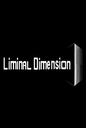 The Liminal Dimension poster