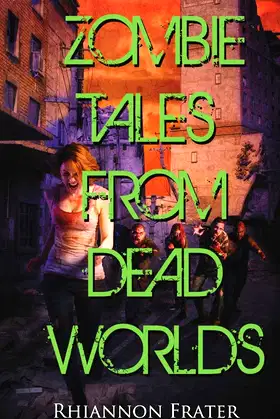 Zombie Tales From Dead Worlds poster