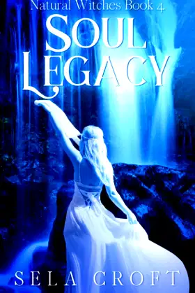 Soul Legacy (Natural Witches) poster