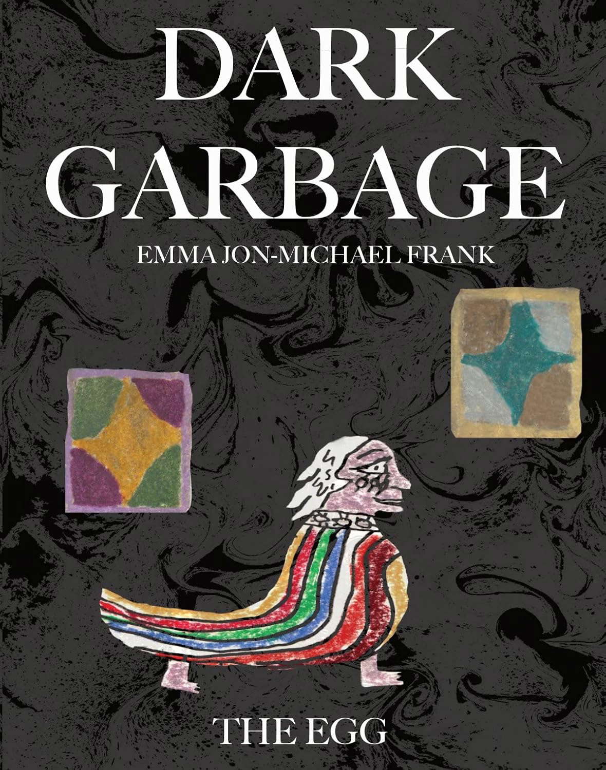 Dark Garbage & The Egg poster