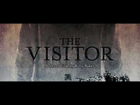 The Visitor - A Short Film by Billy Baker poster