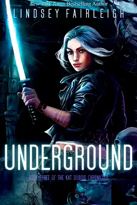 Underground (Kat Dubois Chronicles) poster