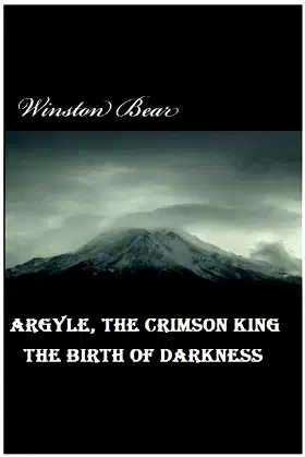 Birth of Darkness (Argyle, The Crimson King Book 1) poster